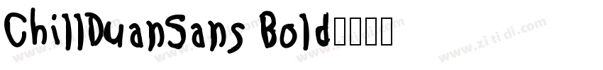 ChillDuanSans Bold字体转换